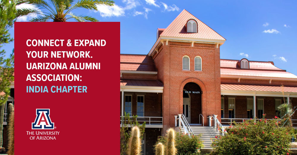 UArizona Old Main with text: connect and expand your network. UArizona Alumni Association India Chapter