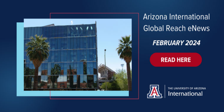 Arizona International Global Reach eNews February 2024: Read Here