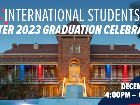 International Students Winter 2023 Graduation Celebration text in front of an image of Old Main.