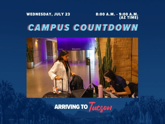 Campus Countdown - Arriving to Tucson