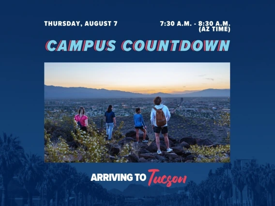 Campus Countdown - Arriving to Tucson