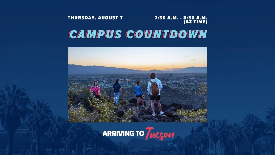 Campus Countdown - Arriving to Tucson