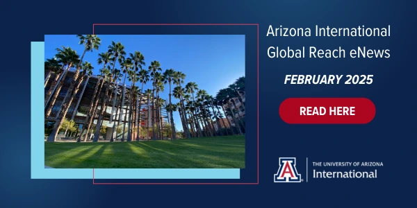 Picture of palm trees and green grass with the text Arizona International Global Reach eNews February 2025